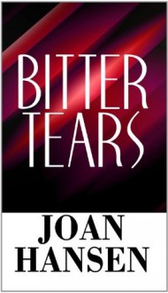 Bitter Tears - Joan Hansen