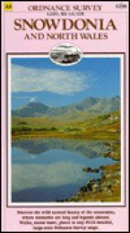 Snowdonia and North Wales: AA/OS Leisure Guides - Automobile Association of Great Britain