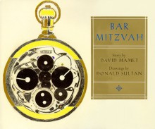 Bar Mitzvah - David Mamet, Donald Sultan