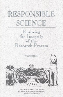 Responsible Science, Volume II: Background Papers and Resource Documents - National A. National Academy Of Scien, National Academy of Engineering, National Academy of Sciences