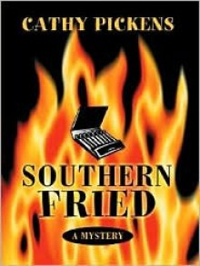 Southern Fried - Cathy Pickens