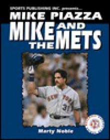 Mike Piazza: Mike and the Mets (Superstar Series Baseball) - Marty Noble