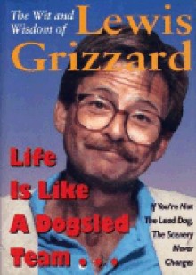 The Wit And Wisdom Of Lewis Grizzard - Lewis Grizzard