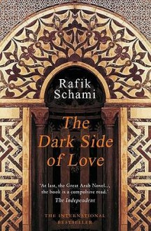 The Dark Side Of Love - Rafik Schami