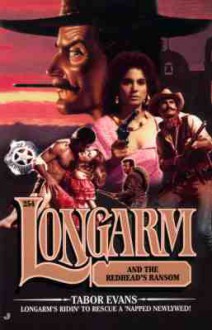 Longarm and the Redhead's Ransom - Tabor Evans