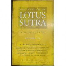 The Wisdom of the Lotus Sutra: A Discussion, Volume 6 - Daisaku Ikeda