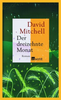 Der Dreizehnte Monat - David Mitchell, Volker Oldenburg