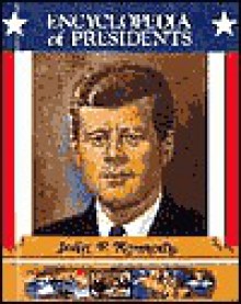 John F. Kennedy: Thirty-Fifth President of the United States - Zachary Kent