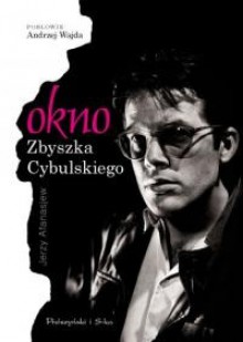 Okno Zbyszka Cybulskiego - Jerzy Afanasjew