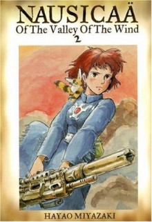 Nausicaä of the Valley of the Wind, Vol. 2 - Hayao Miyazaki, David Lewis, Toren Smith, Kaori Inoue, Joe Yamazaki, Walden Wong, Izumi Evers