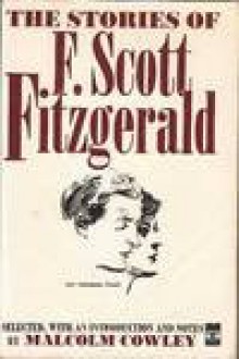 The Stories of F. Scott Fitzgerald - F. Scott Fitzgerald, Malcolm Cowley