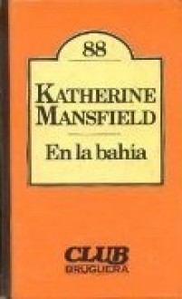 En la bahía - Katherine Mansfield