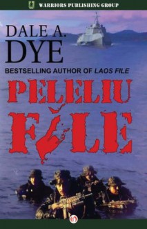 Peleliu File (The Shake Davis Series) - Dale A. Dye