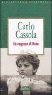 La ragazza di Bube - Carlo Cassola