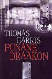 Punane draakon (Hannibal Lecter #1) - Thomas Harris, Urmas Rattus