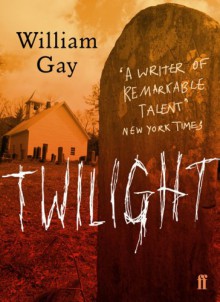 Twilight - William Gay