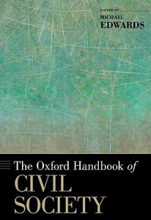 The Oxford Handbook of Civil Society - Michael Edwards