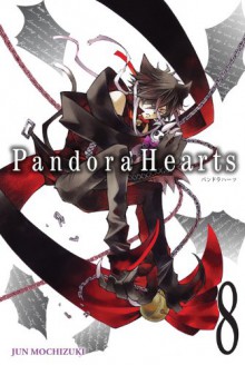 PandoraHearts, Vol. 8 - Jun Mochizuki