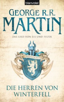 Das Lied von Eis und Feuer 01: Die Herren von Winterfell - George R.R. Martin