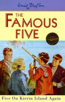 Five On Kirrin Island Again - Enid Blyton