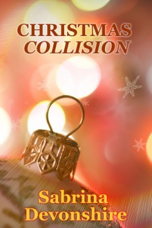 Christmas Collision - Sabrina Devonshire