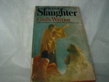 God's Warrior - Frank G. Slaughter