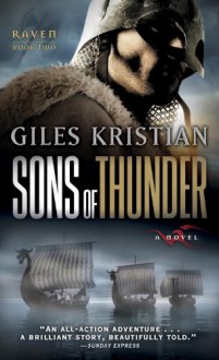 Raven: Sons of Thunder: A Novel - Giles Kristian