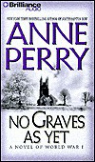 No Graves As Yet (World War One Series, #1) - Anne Perry, Michael Page