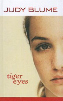 Tiger Eyes - Judy Blume