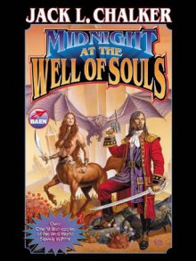 Midnight at the Well of Souls - Jack L. Chalker