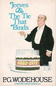 Jeeves and the Tie That Binds - P.G. Wodehouse