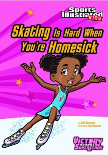 Skating Is Hard When You're Homesick - Julie Gassman, Jorge Santillan