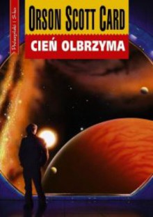 Cień olbrzyma - Orson Scott Card