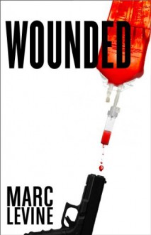 Wounded - Marc Levine