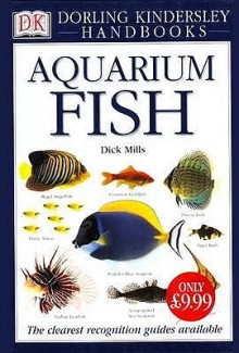 Aquarium Fish (Dk Handbooks) - Dick Mills