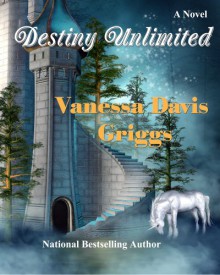 Destiny Unlimited - Vanessa Davis Griggs