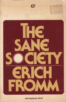 The Sane Society - Erich Fromm