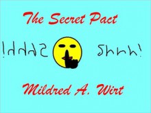 The Secret Pact - Mildred A. Wirt