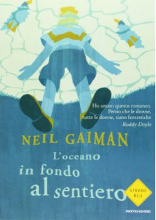 L'oceano in fondo al sentiero - Neil Gaiman