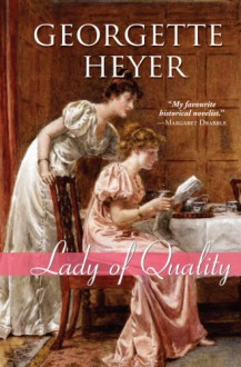 Lady of Quality - Georgette Heyer