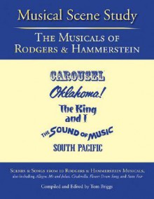 The Rodgers and Hammerstein Musical Scene Study Guide - Tom Briggs