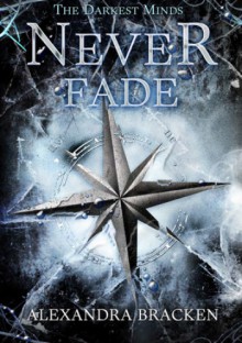 Never Fade - Alexandra Bracken