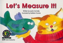 Let's Measure It! - Luella Connelly, Kathleen Dunne