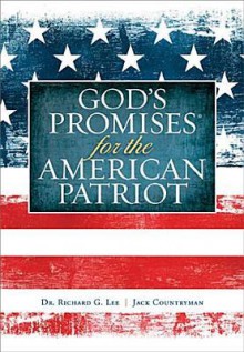 God's Promises for the American Patriot - Deluxe Edition - Richard Lee