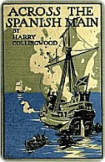 Middy of the Slave Squadron - Harry Collingwood