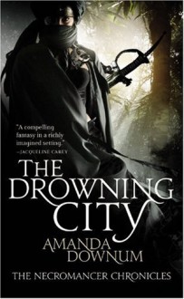 The Drowning City - Amanda Downum