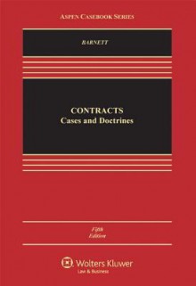 Contracts: Cases and Doctrine - Randy E. Barnett