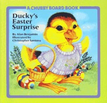 Ducky's Easter Surprise - Alan Benjamin