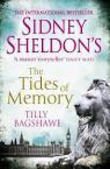 Sidney Sheldon's The Tides of Memory - Tilly Bagshawe