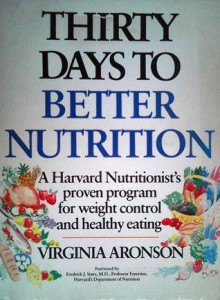 Thirty Days to Better Nutrition - Virginia Aronson